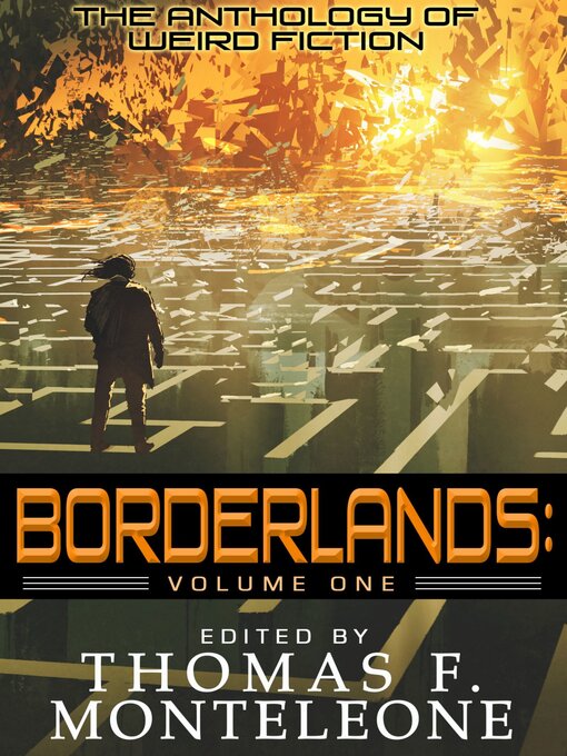 Title details for Borderlands, Volume One by Thomas Monteleone - Available